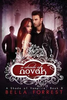 A Shade of Novak - Book #8 of the A Shade of Vampire