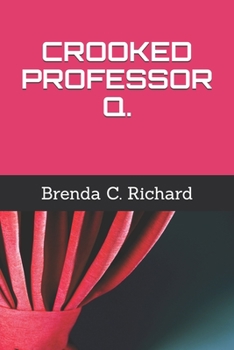Paperback Crooked Professor Q. Book