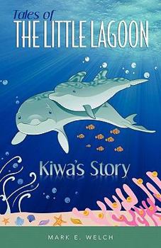 Paperback Tales of the Little Lagoon: Kiwa's Story Book