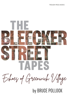 The Bleecker Street Tapes: Echoes of Greenwich Village