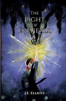 The Light of Evenfall (The Divine Shadows Saga)