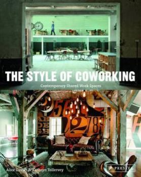 Paperback The Style of Coworking: Contemporary Shared Workspaces Book
