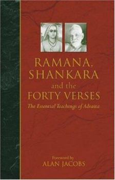 Paperback Ramana, Shankara and the Forty Verses: The Essential Teachings of Advaita Book