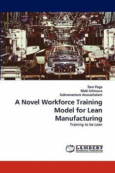 Paperback A Novel Workforce Training Model for Lean Manufacturing Book