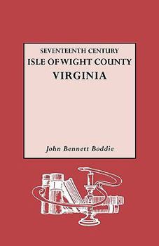 Paperback Seventeenth Century Isle of Wight Co., Virginia Book