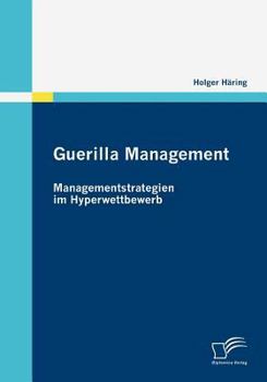 Paperback Guerilla Management: Managementstrategien im Hyperwettbewerb [German] Book