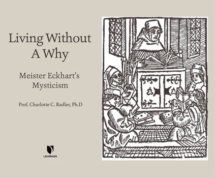 Audio CD Living Without a Why: Meister Eckhart's Mysticism Book