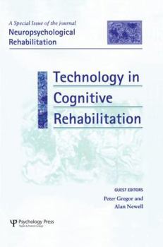 Paperback Technology in Cognitive Rehabilitation: A Special Issue of Neuropsychological Rehabilitation Book