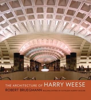 Hardcover The Architecture of Harry Weese Book
