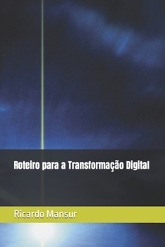 Paperback Roteiro para a Transforma??o Digital [Portuguese] Book