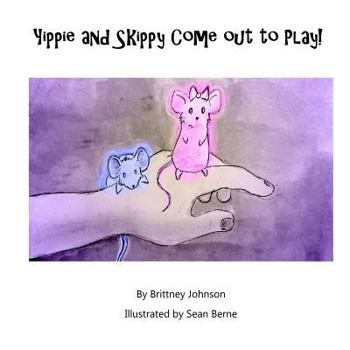 Paperback Yippie and Skippy Come out to Play Book