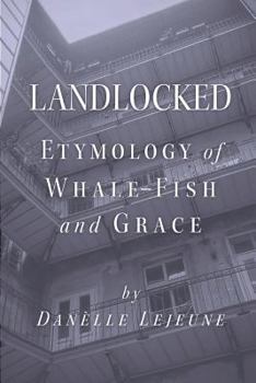 Paperback Landlocked: Etymology of Whale Fish and Grace Book