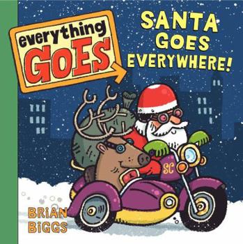 Board book Everything Goes: Santa Goes Everywhere!: A Christmas Holiday Book for Kids Book