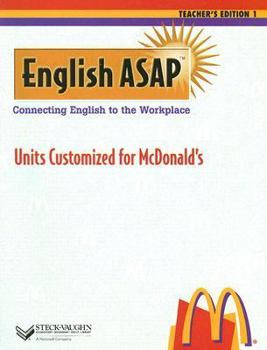 Paperback English ASAP: Connecting English to the Workplace: Units Customized for McDonald's Book