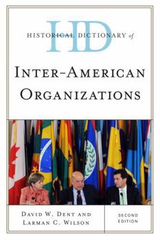 Hardcover Historical Dictionary of Inter-American Organizations Book