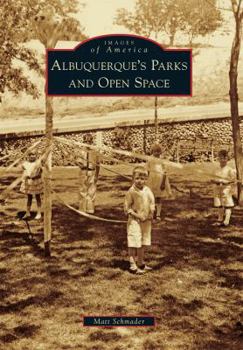 Paperback Albuquerque's Parks and Open Space Book
