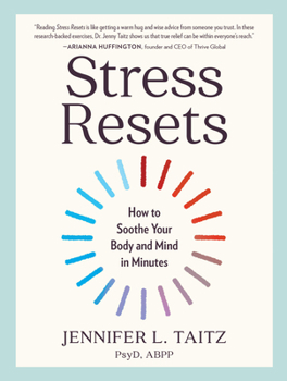 Paperback Stress Resets: How to Soothe Your Body and Mind in Minutes Book
