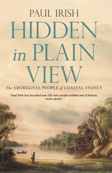 Paperback Hidden in Plain View: The Aboriginal people of coastal Sydney Book