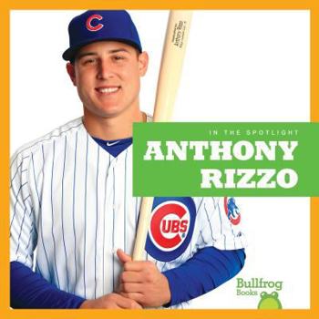 Anthony Rizzo - Book  of the In the Spotlight