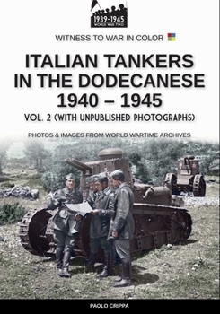 Paperback Italian tankers in the Dodecanese 1940-1945 - Vol. 2 Book