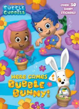 Paperback Here Comes Bubble Bunny! [With Sticker(s)] Book