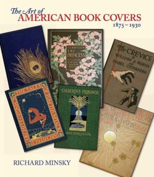 Paperback The Art of American Book Covers: 1875-1930 Book