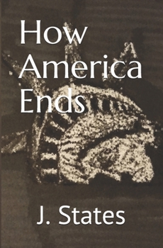 How America Ends