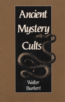 Ancient Mystery Cults - Book  of the Carl Newell Jackson Lectures