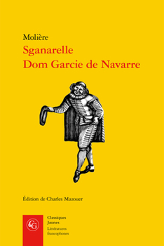 Paperback Sganarelle, DOM Garcie de Navarre [French] Book