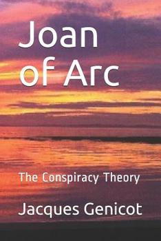 Paperback Joan of Arc: The Conspiracy Theory Book