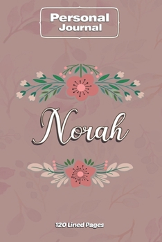 Paperback Norah Notebook Journal Personal Diary Personalized Name 120 pages Lined (6x9 inches) (15x23cm) Book