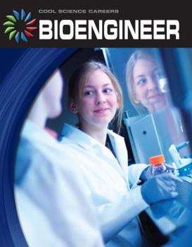Bioengineer - Book  of the Cool Science Careers