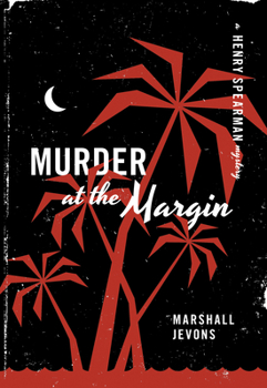 Murder at the Margin (A Henry Spearman Mystery) - Book #1 of the Henry Spearman