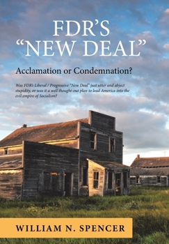 Hardcover Fdr's "New Deal": Acclamation or Condemnation? Book