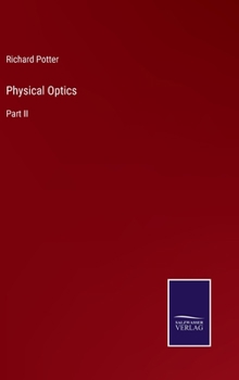 Hardcover Physical Optics: Part II Book