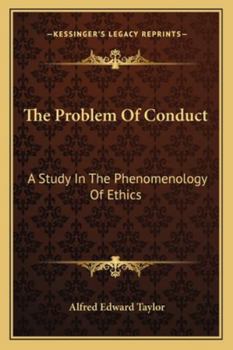 Paperback The Problem Of Conduct: A Study In The Phenomenology Of Ethics Book