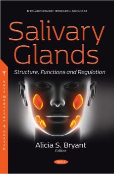 Paperback Salivary Glands: Structure, Functions and Regulation Book