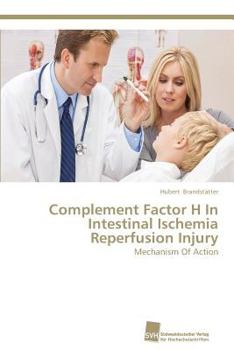 Paperback Complement Factor H In Intestinal Ischemia Reperfusion Injury Book