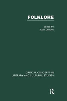 Folklore: Critical Concepts in Literary and Cultural Studies