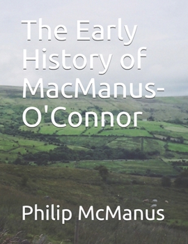 Paperback The Early History of MacManus-O'Connor Book