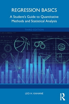 Paperback Regression Basics: A Student's Guide to Quantitative Methods and Statistical Analysis Book