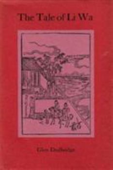 Hardcover The tale of Li Wa: Study and critical edition of a Chinese story from the ninth century (Oxford Oriental monographs) Book
