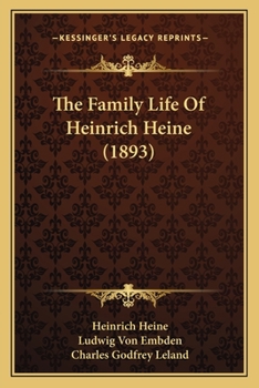 Paperback The Family Life Of Heinrich Heine (1893) Book