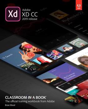 Paperback Adobe XD CC Classroom in a Book (2019 Release) Book