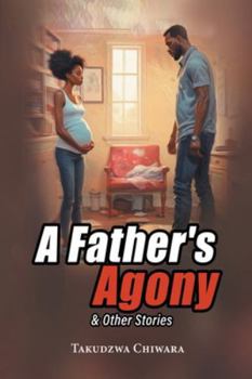 Paperback A Father's Agony & Other Stories Book