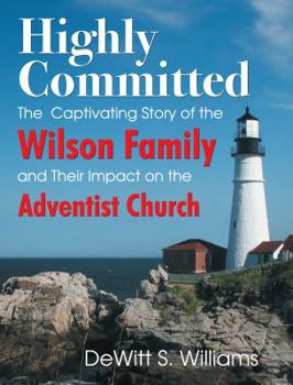 Hardcover Highly Committed: The Wilson Family Story Book