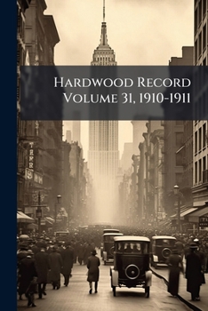 Paperback Hardwood Record Volume 31, 1910-1911 Book