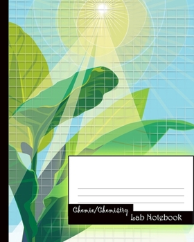 Chemie/Chemistry: Lab Notebook / Notizbuch für Studenten / Chemie-Notizbuch (Vol. 4) (German Edition)