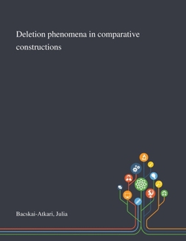 Paperback Deletion Phenomena in Comparative Constructions Book