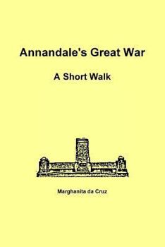 Paperback Annandale's Great War: A Short Walk Book
